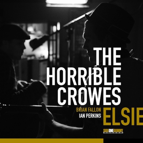 The Horrible Crowes - Elsie