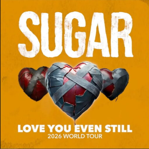 Sugar Love You Even Still Tour